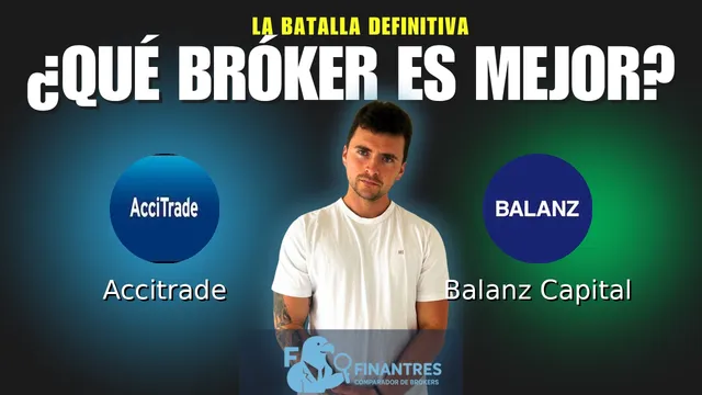 Accitrade vs Balanz Capital: ¿Cuál es el mejor broker?