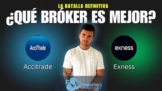 Accitrade vs Exness: ¿Cuál es el mejor broker?