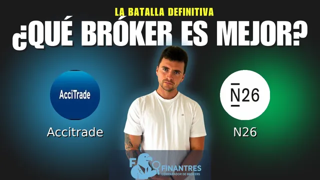 Accitrade vs N26: ¿Cuál es el mejor broker?