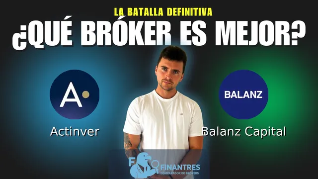 Actinver vs Balanz Capital: ¿Cuál es el mejor broker?