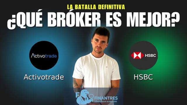 Activotrade vs HSBC: ¿Cuál es el mejor broker?