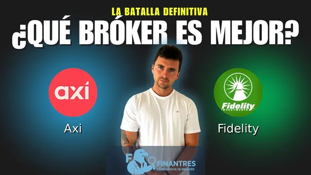 Axi vs Fidelity: ¿Cuál es el mejor broker?