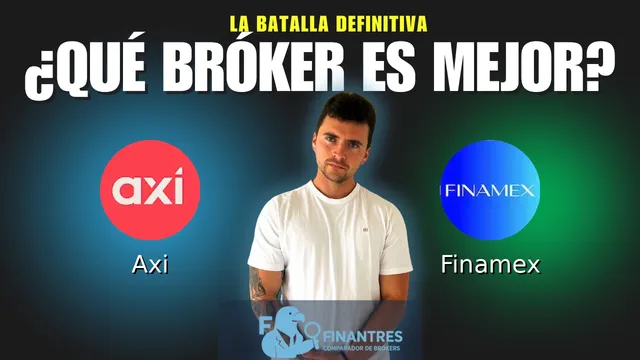 Axi vs Finamex: ¿Cuál es el mejor broker?