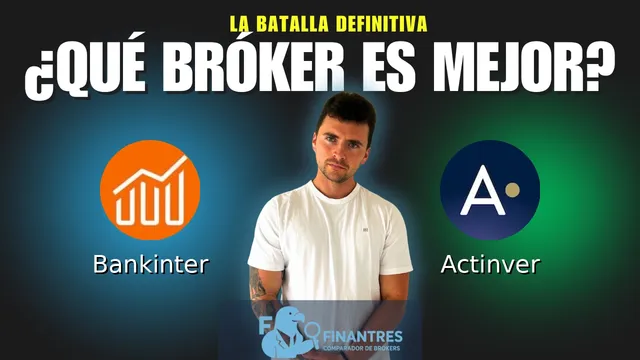 Bankinter vs Actinver: ¿Cuál es el mejor broker?