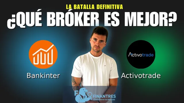 Bankinter vs Activotrade: ¿Cuál es el mejor broker?