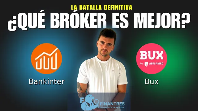 Bankinter vs Bux: ¿Cuál es el mejor broker? Bankinter vs Bux: ¿Cuál es el mejor broker?