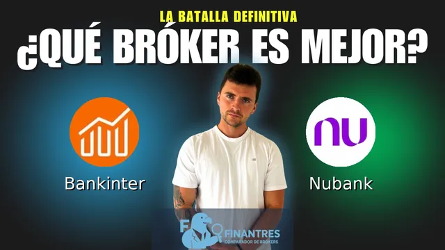 Bankinter vs Nubank: ¿Cuál es el mejor broker?