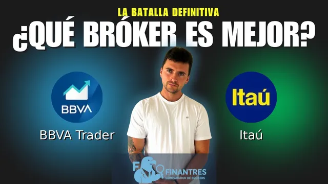BBVA Trader vs Itaú: ¿Cuál es el mejor broker?