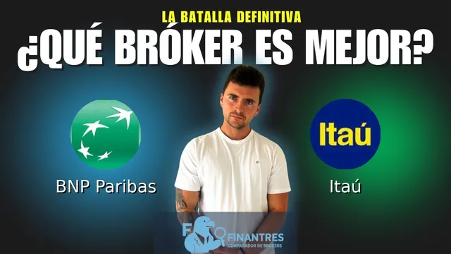 BNP Paribas vs Itaú: ¿Cuál es el mejor broker?