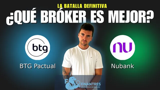 BTG Pactual vs Nubank: ¿Cuál es el mejor broker?