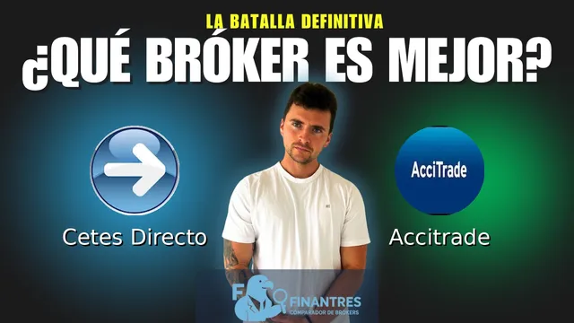 Cetes Directo vs Accitrade: ¿Cuál es el mejor broker?