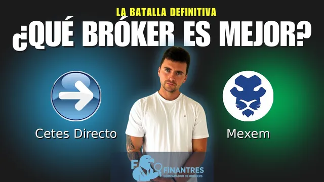 Cetes Directo vs Mexem: ¿Cuál es el mejor broker? Cetes Directo vs Mexem: ¿Cuál es el mejor broker?