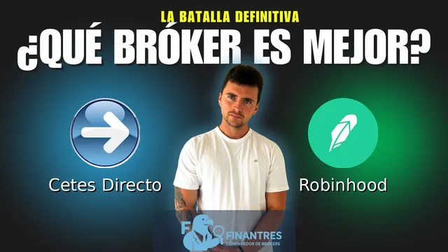 Cetes Directo vs Robinhood: ¿Cuál es el mejor broker?