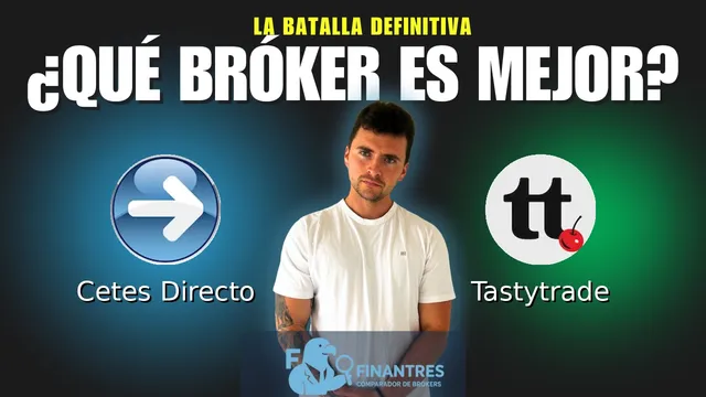 Cetes Directo vs Tastytrade: ¿Cuál es el mejor broker?