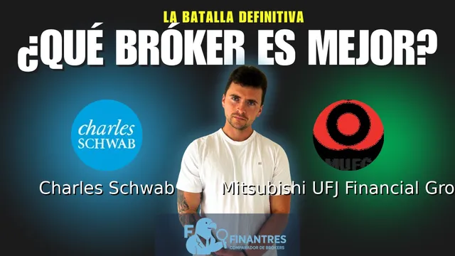 Charles Schwab vs Mitsubishi UFJ Financial Group: ¿Cuál es el mejor broker? Charles Schwab vs Mitsubishi UFJ Financial Group: ¿Cuál es el mejor broker?