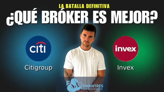 Citigroup vs Invex: ¿Cuál es el mejor broker?