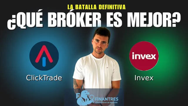ClickTrade vs Invex: ¿Cuál es el mejor broker?