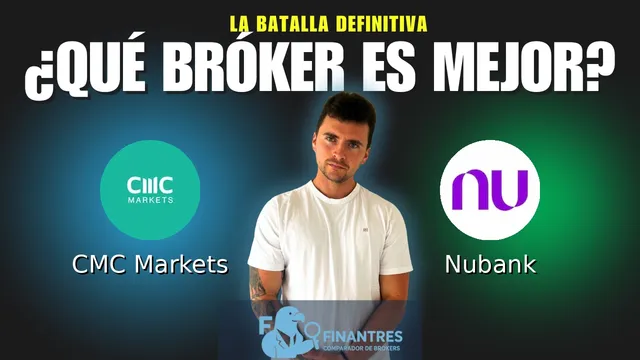 CMC Markets vs Nubank: ¿Cuál es el mejor broker?