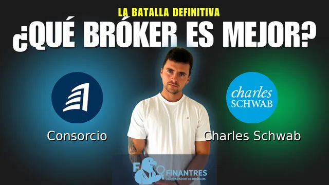 Consorcio vs Charles Schwab: ¿Cuál es el mejor broker?