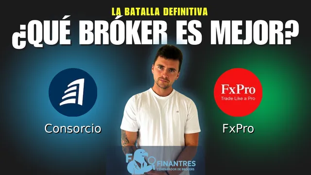 Consorcio vs FxPro: ¿Cuál es el mejor broker?