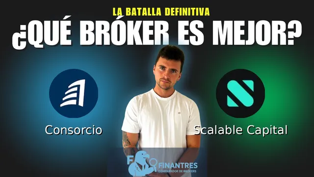 Consorcio vs Scalable Capital: ¿Cuál es el mejor broker?