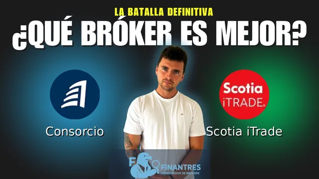 Consorcio vs Scotia iTrade: ¿Cuál es el mejor broker?