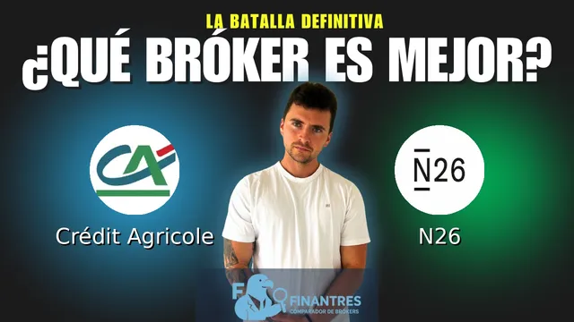Crédit Agricole vs N26: ¿Cuál es el mejor broker?