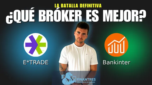 E*TRADE vs Bankinter: ¿Cuál es el mejor broker?