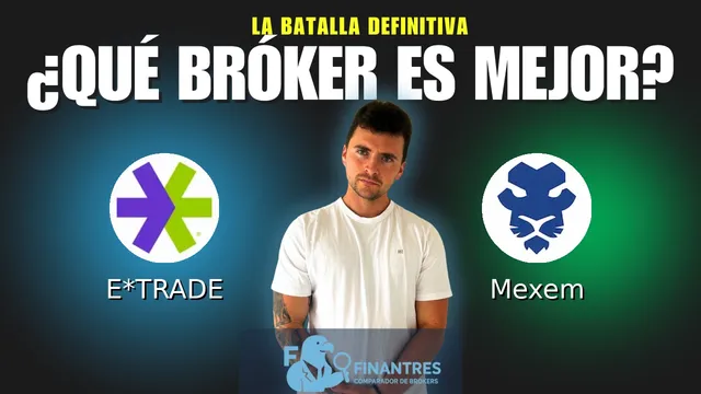 E*TRADE vs Mexem: ¿Cuál es el mejor broker?