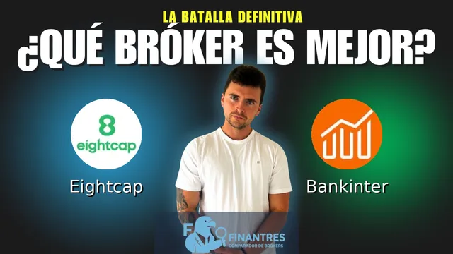 Eightcap vs Bankinter: ¿Cuál es el mejor broker? Eightcap vs Bankinter: ¿Cuál es el mejor broker?
