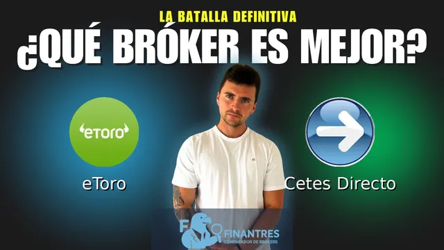 eToro vs Cetes Directo: ¿Cuál es el mejor broker? eToro vs Cetes Directo: ¿Cuál es el mejor broker?