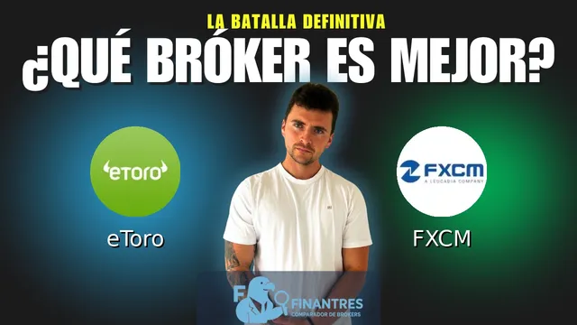eToro vs FXCM: ¿Cuál es el mejor broker?