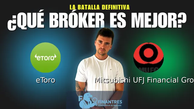 eToro vs Mitsubishi UFJ Financial Group: ¿Cuál es el mejor broker?