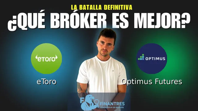 eToro vs Optimus Futures: ¿Cuál es el mejor broker?