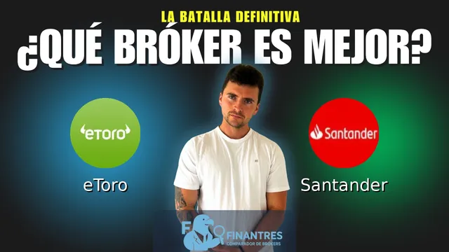 eToro vs Santander: ¿Cuál es el mejor broker? eToro vs Santander: ¿Cuál es el mejor broker?