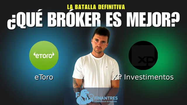 eToro vs XP Investimentos: ¿Cuál es el mejor broker?