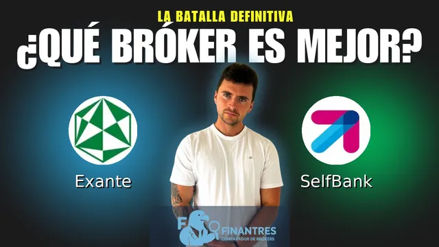 Exante vs SelfBank: ¿Cuál es el mejor broker?