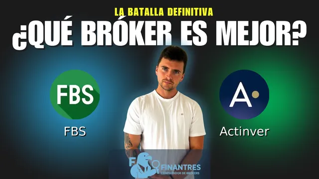 FBS vs Actinver: ¿Cuál es el mejor broker?