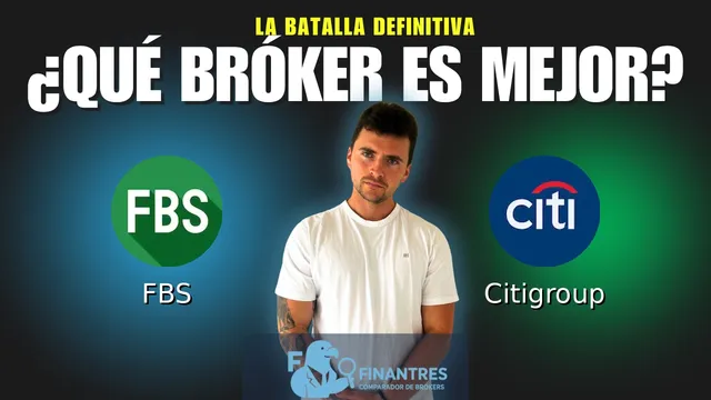FBS vs Citigroup: ¿Cuál es el mejor broker?