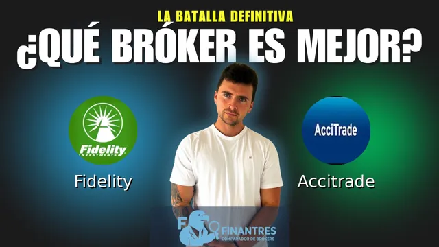 Fidelity vs Accitrade: ¿Cuál es el mejor broker?