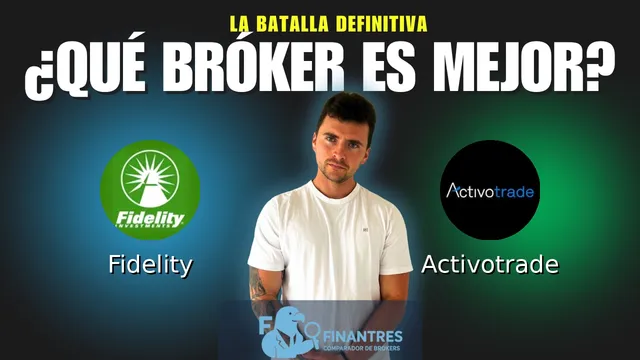 Fidelity vs Activotrade: ¿Cuál es el mejor broker?