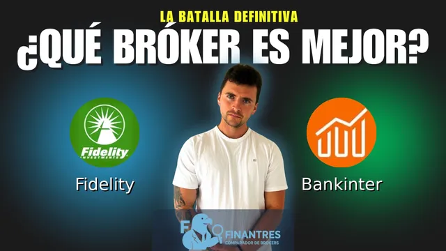 Fidelity vs Bankinter: ¿Cuál es el mejor broker?
