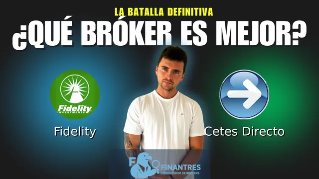 Fidelity vs Cetes Directo: ¿Cuál es el mejor broker?