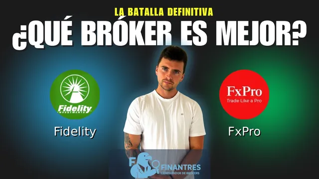 Fidelity vs FxPro: ¿Cuál es el mejor broker?
