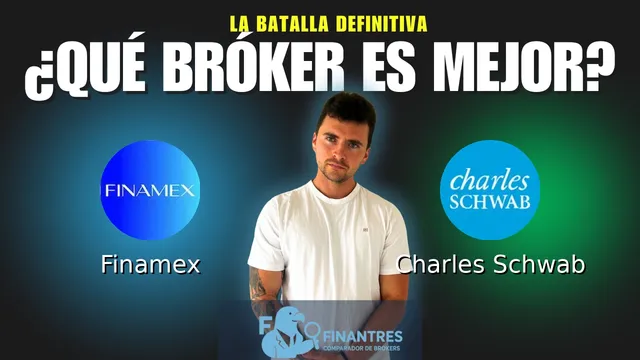 Finamex vs Charles Schwab: ¿Cuál es el mejor broker?
