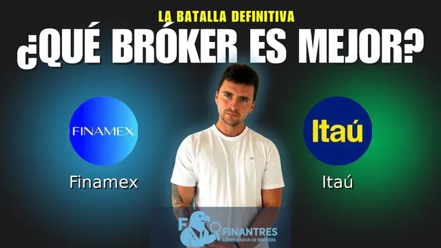 Finamex vs Itaú: ¿Cuál es el mejor broker?