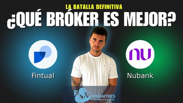Fintual vs Nubank: ¿Cuál es el mejor broker?