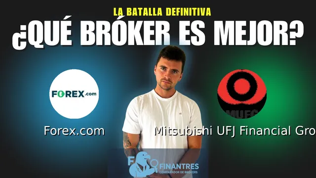 Forex.com vs Mitsubishi UFJ Financial Group: ¿Cuál es el mejor broker?