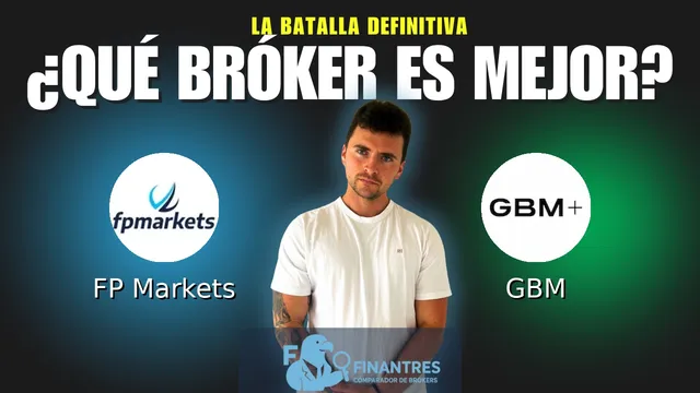 FP Markets vs GBM: ¿Cuál es el mejor broker?