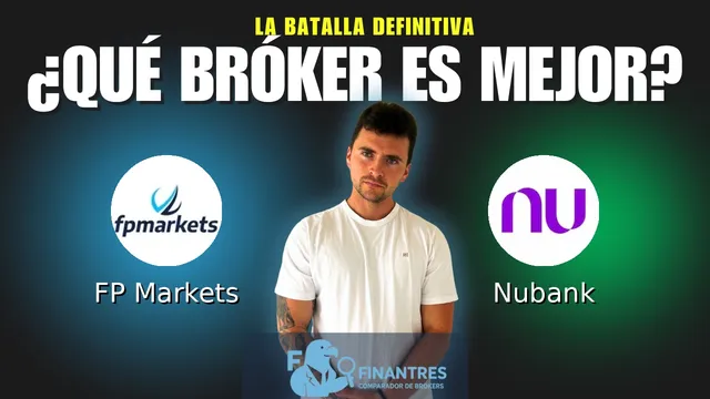 FP Markets vs Nubank: ¿Cuál es el mejor broker?